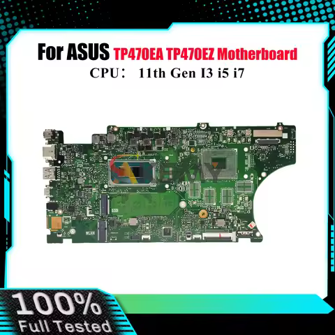 TP470EA Laptop Motherboard For ASUS VivoBook Flip TP470EZ TP470E TP470EA Notebook Mainboard With 11t