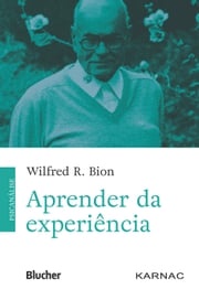 Aprender da experiência Wilfred R. Bion
