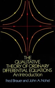 The Qualitative Theory of Ordinary Differential Equations John A. Nohel