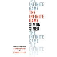The Infinite Game : From the bestselling autumn of Start With Why