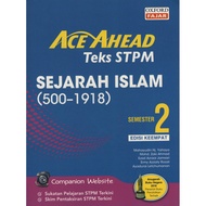 ACE AHEAD TEKS STPM SEMESTER 2 SEJARAH ISLAM