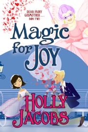 Magic for Joy Holly Jacobs
