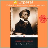 My Bondage and My Freedom by Frederick Douglass (UK edition, paperback)