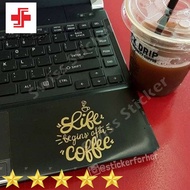 "Life Begins After Coffee" quote sticker suitable for laptops, gadgets, cars, cool
