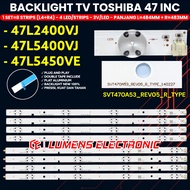 TOSHIBA 47 INCH TV BACKLIGHT 47L2400VJ 47L5400VJ 47L5450VE 47L SVT470A53_REV05_R-TYPE_140227