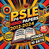 P6 Hindi PSLE Papers w/Solutions (2012-2024)