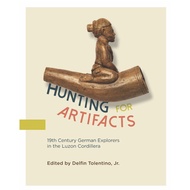 HUNTING FOR ARTIFACTS: 19th Century German Explorers in Luzon Cordillera