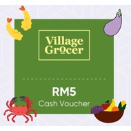 Village Grocer RM5 Cash E-Voucher