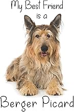 My best Friend is a Berger Picard (Squared Paper): 6" x 9" Blank Quadrille (quad) ruled Journal Note