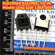 KIA2906A KIA2906 2906 TO-3P TO-220 Mosfet capacity 130A 60V disassemble / new product kde1782
