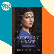 Redeeming Grace : Ruth's Story by Jill Eileen Smith (US edition, paperback)