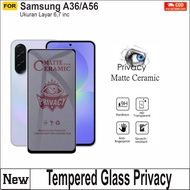 LAYAR Ceramic Screen Protector Anti SPY Samsung A36 5G A56 5G Anti Scratch Screen