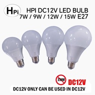 HPI DC12V LED BULB 7W / 9W / 12W / 15W E27 (NOT 240V️)