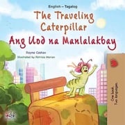 The Traveling Caterpillar Ang Uod na Manlalakbay Rayne Coshav