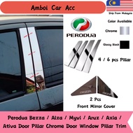 Perodua Bezza / Alza / Myv / Aruz / Axia / Viva Ativa Door Pillar Chrome Door Window Pillar Trim Acc