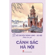 Book Telling Stories of Thang Long Hanoi - Scenery of Hanoi