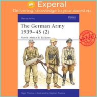 The German Army 1939-45 (2) - North Africa & Balkans by Stephen Andrew (UK edition, paperback)