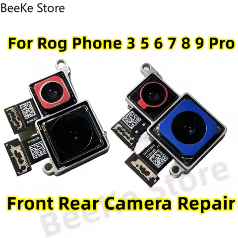 Front Rear Camera For ASUS Rog Phone 8 9 7 6 5 Pro Ultimate 3 5S 6D Back Case Main Wide Facing Modul