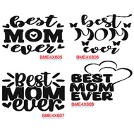 STICKER BEST MOM EVER 4X6 INCH FOR 10 INCH BALLOON