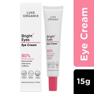 Luxe Organix Bright Eyes Eye Cream 80% Galactomyces 15g Eye Cream Dark Circles Eye Cream For Dark Ci
