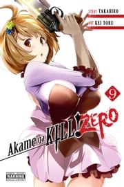 Akame ga KILL! ZERO, Vol. 9 Takahiro