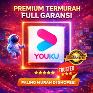 YOUKU VIP PREMIUM TERMURAH FULL GARANSI