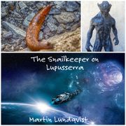 Snailkeeper on Lupusserra, The Martin Lundqvist