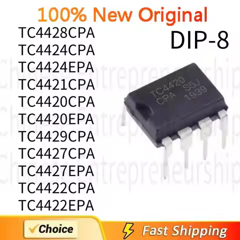 5 PCS DIP-8 TC4428CPA TC4424CPA TC4424EPA TC4421CPA TC4420CPA TC4420EPA TC4429CPA TC4427CPA TC4427EP