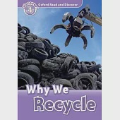Oxford Read and Discover: Level 4: Why We Recycle