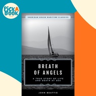 The Breath of Angels : A True Story of Life and Death at Sea by John Beattie (US edition, paperback)