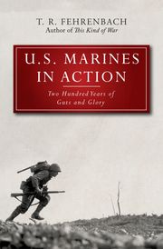 U.S. Marines in Action T. R. Fehrenbach