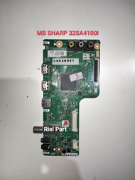 MAINBOARD MB MODULE MOTHERBOARD MESIN TV LED SHARP LC32SA4100I LC32SA4100 LC 32SA4100I 32SA4100 32SA