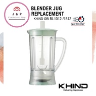 💥ORIGINAL BLENDER JUG REPLACEMENT 1L ( KHIND - BL1012 / BL1512) 搅拌机杯 1升 💥 [READY STOCK 现货]