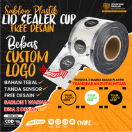 CUSTOM Sablon Lid Sealer / Sablon Tutup Cup Plastik Roll / Free Desain