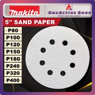 MAKITA SAND PAPER 5 INCH 125MM (P80-400) " 1 PCS " ( 8 HOLE KERTAS PASIR BULAT / ORBITAL SANDPAPER B