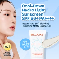 BLOCKS Cool-Down Hydro Light Sunscreen SPF50+ PA++++ Moisturizing Non-Sticky Demi-matte