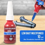 TaffGUARD Threadlocker 242 243 Blue Anaerobic Bolt Lock Gam Ulir Skru 10ml
