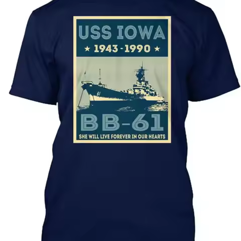 Uss Iowa Bb-61 1943-1990 She Will Live Forever In T-Shirt Made in USA S to 5XL