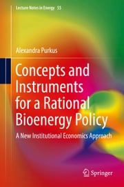Concepts and Instruments for a Rational Bioenergy Policy Alexandra Purkus