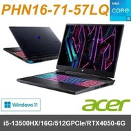 【Acer】16吋 PHN16-71-57LQ i5-13500HX/16G/512GPCIe/RTX4050-6G