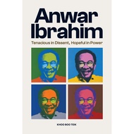 SIRD - Anwar Ibrahim: Tenacious in Dissent, Hopeful in Power (2023) | anwar ibrahim book