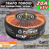 Trafo Toroid 20A (MURNI) 65V CT - 55V CT 20A Full Tembaga Murni Hellenic jerman