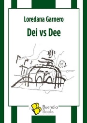 Dei vs Dee Loredana Garnero