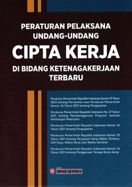 Peraturan Pelaksana UU Cipta Kerja Di Bidang Ketenagakerjaan Terbaru