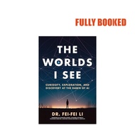 The Worlds I See (Paperback) by Dr. Fei-Fei Li