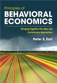 70058.Principles of Behavioral Economics：Bringing Together Old, New and Evolutionary Approaches