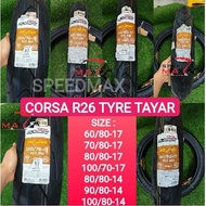CORSA R26 TYRE TAYAR TIRES CORSA PLATINIYM TUBELESS R26 TAYAR BARU 60/80 70/80 80/80 110/70 120/70