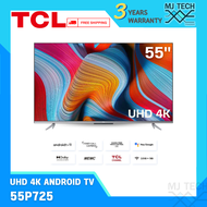 TCL UHD 4K ANDROID 11.0 TV 55" ขนาด 55 นิ้ว รุ่น 55P725 ( รับประกัน 3 ปี ) [ ส่งฟรี ]