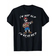 I'm Not Old. I Am A Respected Skeleton Playing Guitar-220g Cotton T-Shirt