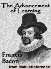 The Advancement Of Learning (Mobi Classics) Francis Bacon